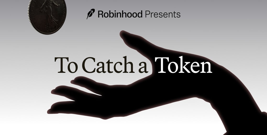 To Catch a Token Robinhood